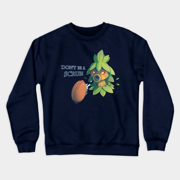 Don't Be a Scrub! Crewneck Sweatshirt by KiiroiKat